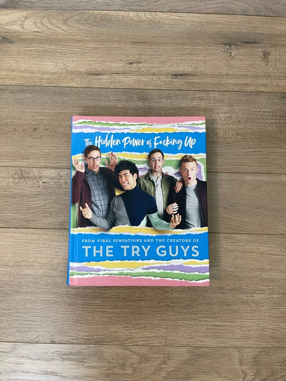 The Try Guys "The Hidden Power of F*cking Up" - Colorful Hardcover